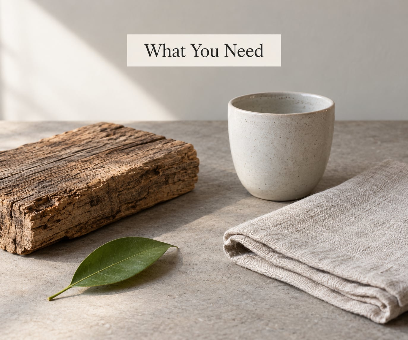 What You Need